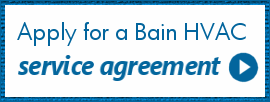 Apply for a Bain Heating and Air Service Agreement